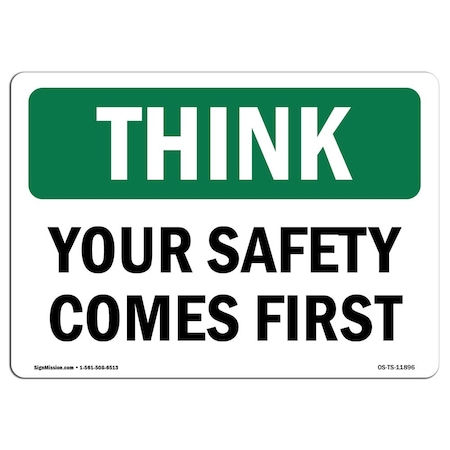 OSHA THINK Sign, Your Safety Comes First, 5in X 3.5in Decal, 10PK